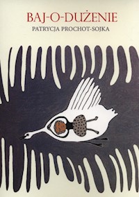 Baj-o-dużenie - Prochot-Sojka Patrycja - książka
