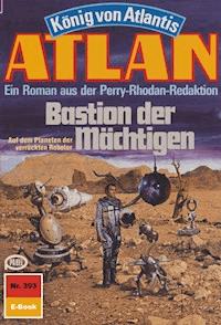 Atlan 393: Bastion der Mächtigen - Horst Hoffmann - ebook