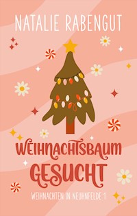 Weihnachtsbaum gesucht - Natalie Rabengut - ebook