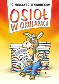 Osioł w okularach - Dr Mirsakarim Norbekov - ebook