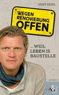 Wegen Renovierung offen - Gery Seidl - ebook