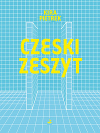 Czeski zeszyt - Kira Pietrek - ebook