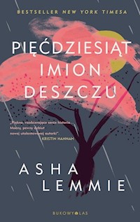 Pięćdziesiąt imion deszczu - Lemmie Asha - ebook + książka
