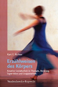 Erzählweisen des Körpers - Kurt F. Richter - ebook