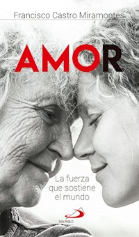 Amor - Francisco Javier Castro Miramontes - ebook