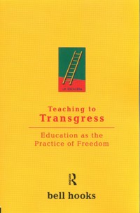 Teaching to Transgress - Hooks Bell - książka
