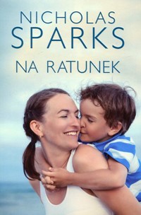 Na ratunek - Nicholas Sparks - ebook + książka