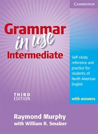 Grammar in Use Intermediate Student's Book with answers - Murphy Raymond, Smalzer William R. - książka