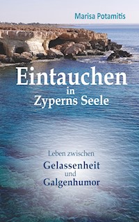 Eintauchen in Zyperns Seele - Marisa Potamitis - ebook