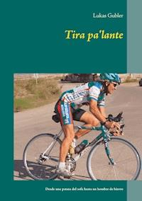 Tira pa'lante - Lukas Gubler - ebook