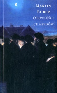 Opowieści chasydów - Martin Buber - ebook + książka