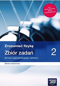 Zrozumieć fizykę 2 Zbiór zadań Zakres rozszerzony - Mendel Bogdan, Mendel Janusz, Stolecka Teresa, Wójtowicz Elżbieta - książka