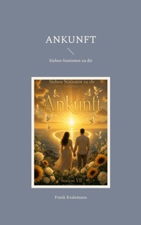 Ankunft - Frank Kralemann - ebook