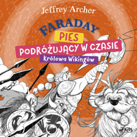 Faraday, pies podróżujący w czasie: Królowa Wikingów - Jeffrey Archer - ebook + audiobook