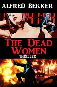 The Dead Women - Alfred Bekker - ebook