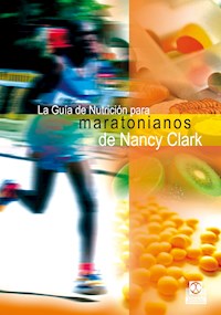 La guía de nutrición para maratonianos de Nancy Clark - Nancy Clark - ebook