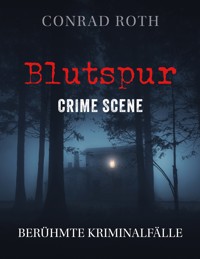 Blutspur Crime Scene - Conrad Roth - ebook