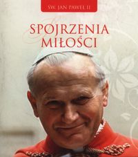 Spojrzenia miłości - Jan Paweł II - książka
