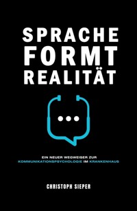 Sprache formt Realität - Christoph Sieper - ebook
