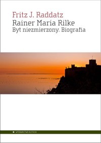 Rainer Maria Rilke - Fritz J. Raddatz - książka