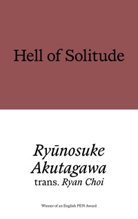 Hell of Solitude - Akutagawa Ryunosuke - ebook