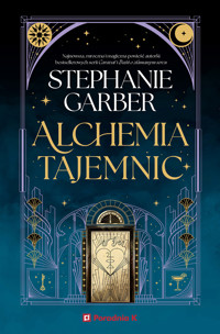 Alchemia tajemnic - Garber Stephanie - ebook