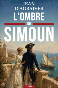 L’Ombre du Simoun - Jean d’Agraives - ebook