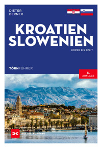 Törnführer Kroatien und Slowenien - Dieter Berner - ebook