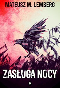 Zasługa nocy - Mateusz M. Lemberg - ebook + audiobook