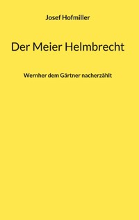 Der Meier Helmbrecht - Josef Hofmiller - ebook