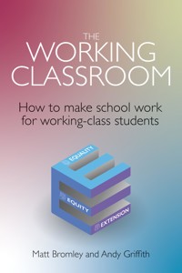 The Working Classroom - Matt Bromley - ebook