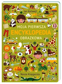 Moja pierwsza encyklopedia obrazkowa - Kallwejt Jan - książka