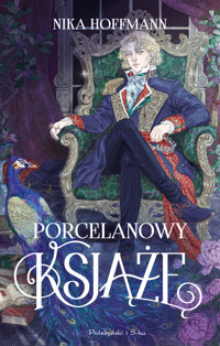 Porcelanowy książę - Nika Hoffmann - ebook + audiobook + książka