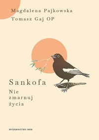 Sankofa - Gaj Tomasz, Pajkowska Magdalena - książka