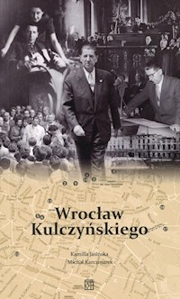 Wrocław Kulczyńskiego - Jasińska Kamilla, Karczmarek Michał - książka