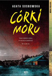 Córki moru (Mroki Podlasia #1)