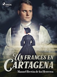 Un francés en Cartagena - Manuel Bretón de los Herreros - ebook