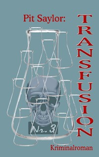 Transfusion - Pit Saylor - ebook