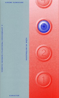 Nadepnęłam na węża - Hiromi Kawakami - ebook + książka