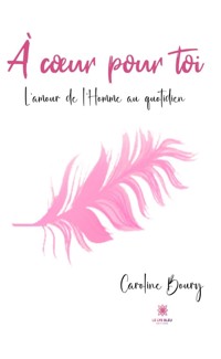 À cœur pour toi - Caroline Boury - ebook