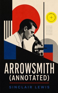 Arrowsmith (Annotated) - Lewis Sinclair - ebook