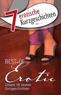 7 erotische Kurzgeschichten aus: "Best of Erotic" - Lisa Cohen - ebook