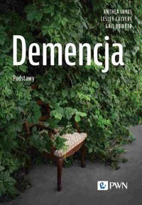 Demencja. Podstawy - Lesley Calvert, Gail Bowker, Anthea Innes - książka