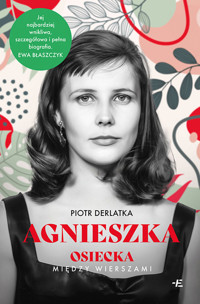 Agnieszka. Osiecka między wierszami - Piotr Derlatka - ebook