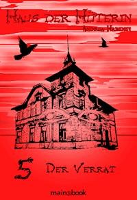 Haus der Hüterin: Band 5 - Der Verrat - Andrea Habeney - ebook