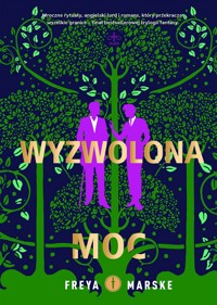 Wyzwolona moc - Freya Marske - ebook + książka