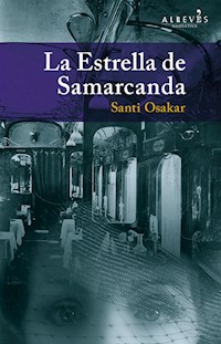 La Estrella de Samarcanda - Santi Osakar - ebook
