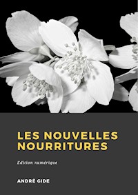 Les Nouvelles Nourritures - André Gide - ebook