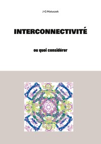 Interconnectivité - J-G MATUSZEK - ebook