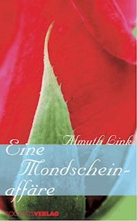Eine Mondscheinaffäre - Almuth Link - ebook